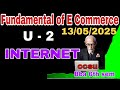 603, FUNDAMENTALS OF E COMMERCE ||UNIT 2 ( INTERNET) CCSU BBA 6TH SEM MAY 2025 INTERANET, EXTERANET