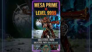 Mesa prime vs level 9999 #warframe #levelcap #steelpath #tennocreate #warframe2026