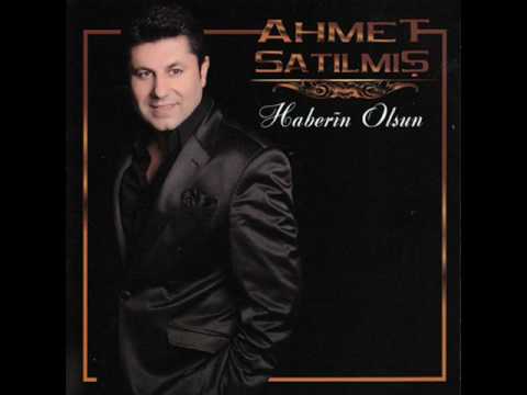 Ahmet Satılmış -Ağlama Gözlerim 2010