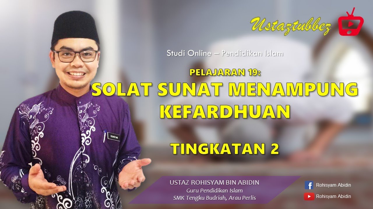 19 | Pendidikan Islam Tingkatan 2 | Solat Sunat Menampung Kefardhuan | URA