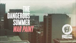 The Dangerous Summer - I Should Leave Right Now
