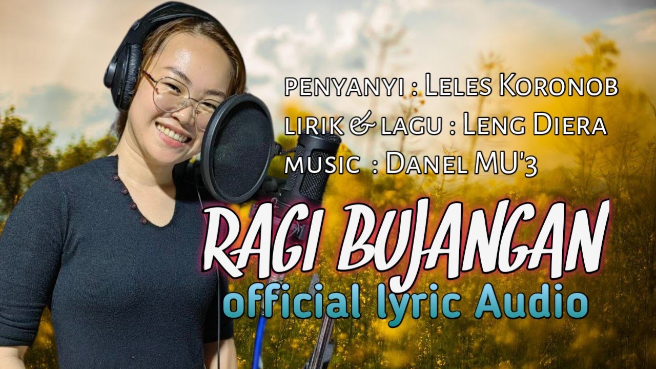 RAGI BUJANGAN -LELES KORONOB || OFFICIAL LYRICS AUDIO