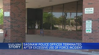 Saginaw officer fired for using excessive force, NAACP applauds decision