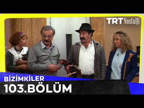 Bizimkiler 103. Bölüm @NostaljiTRT