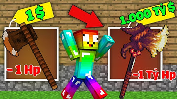 MINI GAME : CUỘC THI SỞ HỮU RÌU MẠNH VIP NHẤT ** NOOB NÂNG CẤP RÌU 1 TỶ ĐÔ MINECRAFT ??