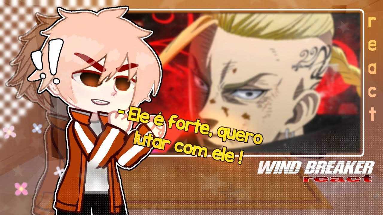 🤛🏻✨WIND BREAKER react ao RAP DO DRAKEN 🇧🇷‼️