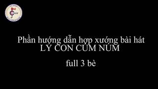 Hướng dẫn 3 bè Lý con cúm núm