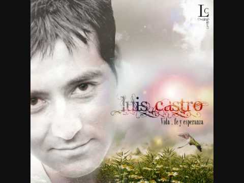 Luis Castro - Dime Hoy