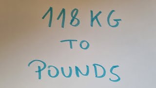 118 kg to pounds