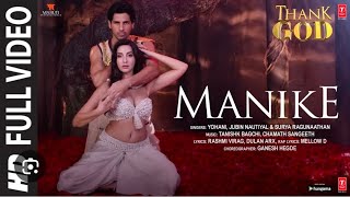 Manike Maghe Hithe : Thank God | Full video song| Nora Fatehi| Sidharth Malhotra