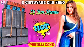 E Chituyake Didi Suno(Spacel New Puruliya Humbing Matal Dance 2020)Dj BM Remix