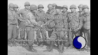 175th Inf. Regt., 29th Infantry Division Meets Red Army and German Prisoners; May 3, 1945