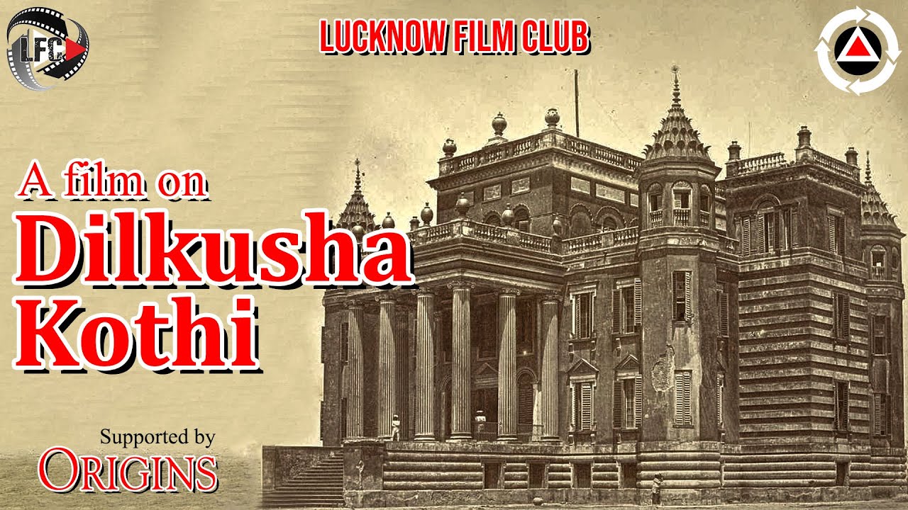 Dilkusha Kothi | Lucknow