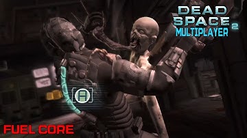 Dead Space 2 Multiplayer - 3 vs 4 - Fuel Core