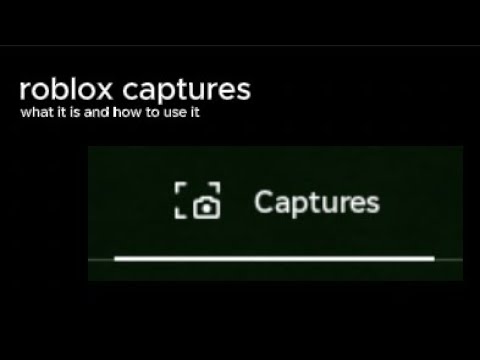 Roblox Captures What It Is And How To Use It YouTube Hqdefault