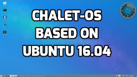 Chalet-OS based on Ubuntu 16.04