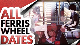 Persona 5 Strikers - All Ferris Wheel Dates! Persona 5 Strikers - All Ferris Wheel Dates!