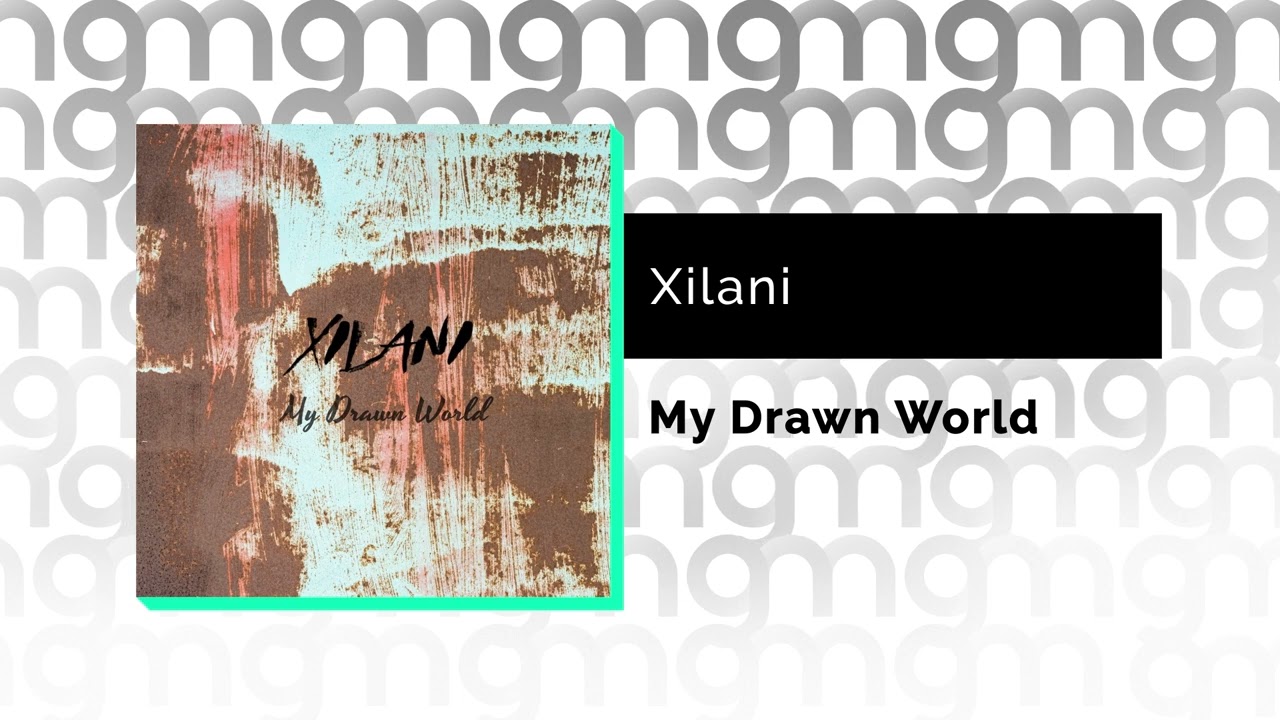 Xilani - My Drawn World (Официальный релиз)