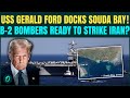 US Iran War in 48 Hours? USS Gerald R. Ford Arrives in Greece | U.S Military All Set to BOMB Iran