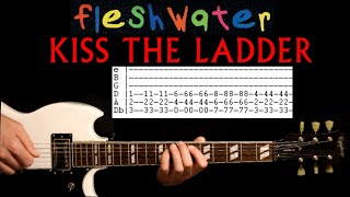 Fleshwater Kiss The Ladder Guitar Tab Lesson / Tabs Cover