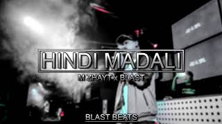 M Zhayt x Blast - Hindi Madali