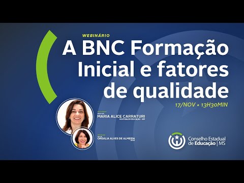 A BNC Formação Inicial e fatores de qualidade