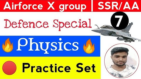 Physics Mock Test 1000 Most Important Questions For Navy SSR/AA & Airforce X group Part - 7