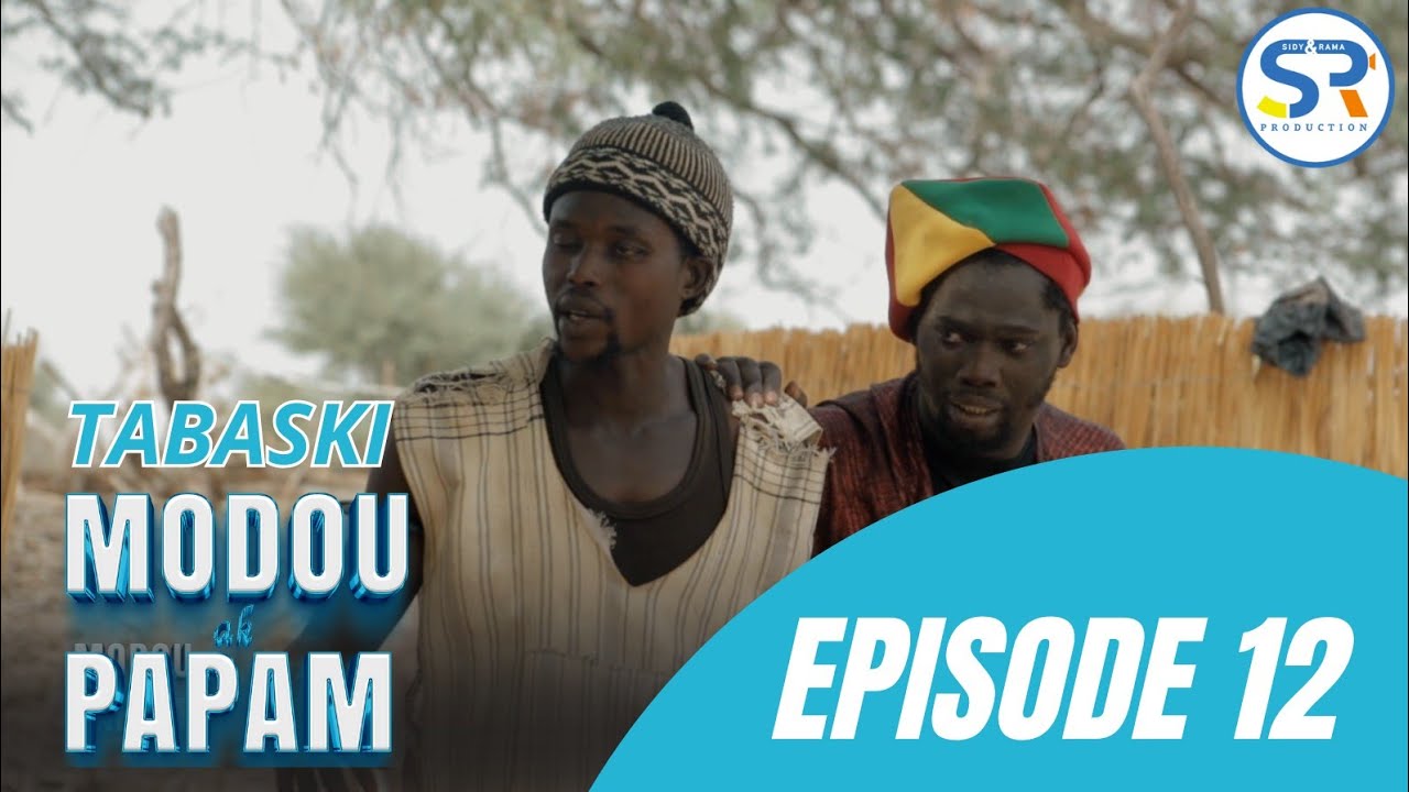 TABASKI 2025 : EPISODE 12 MODOU AK PAPAM