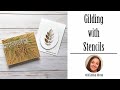 Gilding Flakes with Stencils