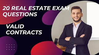 20 Real Estate Exam Questions on Valid Contracts - You need to know about valid contracts