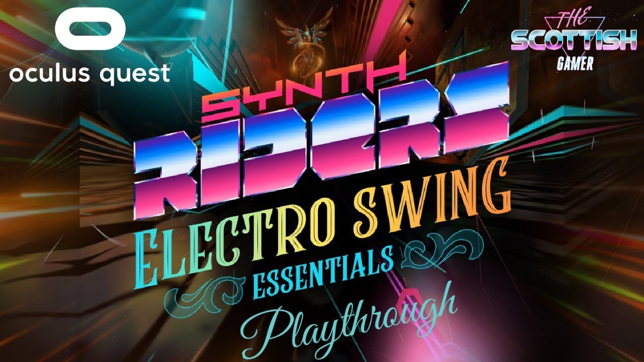 Synth Riders "Electro Swing Essentials " New Song Pack Playthrough