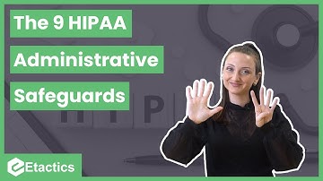The 9 HIPAA Administrative Safeguard Standards EXPLAINED