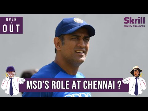 Is MSD's Role in CHENNAI DECLINING ? | SKRILL Money Transfer Over & Out