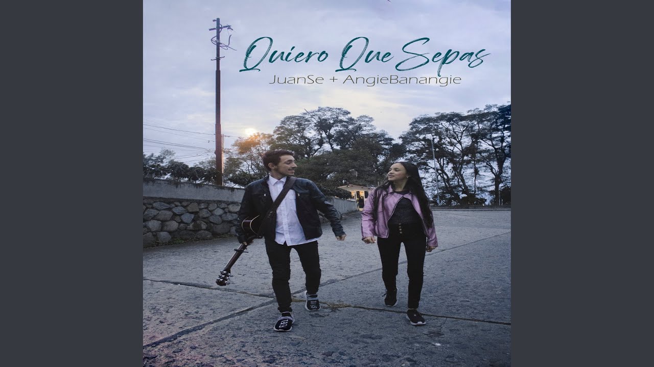 Quiero Que Sepas YouTube