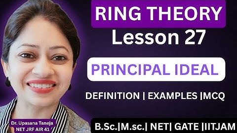 Ideals generated by a set || Principal Ideals || Examples || Properties ||MCQS 