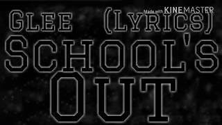 Glee - School's Out (Lyrics)