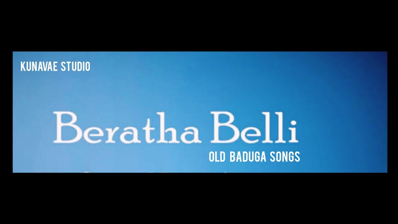 BERATHA BELLI ALBUM  BADUGA  OLD SONGZ  KUNAVAE STUDIO