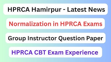 Normalization in HPRCA Exams || CBT Exam Experience & Group Instructor Question Paper ||