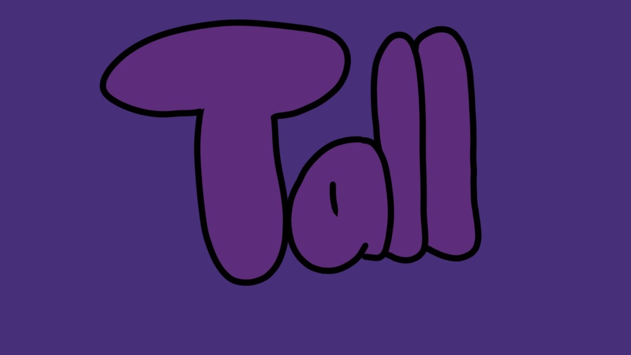 don’t get tall 