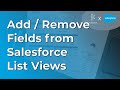 Add/Remove Fields from Salesforce List Views #admin #tips