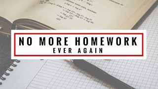 How to never do homework and still pass (life hack)
