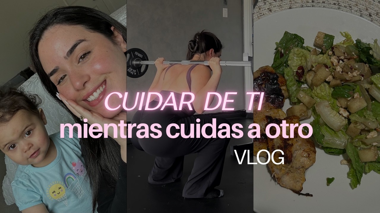 CUIDAR DE TI MIENTRAS CUIDAS A OTRO | VLOG UN DIA NORMAL EN MI VIDA COMO MAMA FULL TIME: video thumbnail