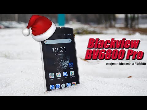 Обзор Blackview BV6800 Pro- апгрейд почти удался--