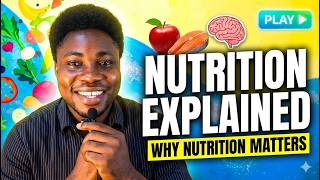 Nutrition Explained Simply: How Food Affects Your Body