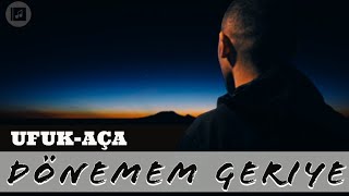 Ufuk Aça - Dönemem Geriye  Resimi