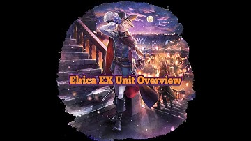 Octopath CotC - Elrica EX Unit Overview