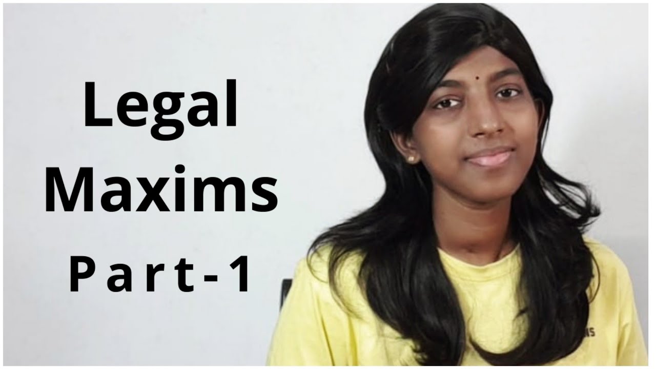List Of Important Legal Maxims Part 1 Youtube