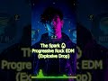 The Spark 🔥 Progressive Rock EDM (Explosive Drop)