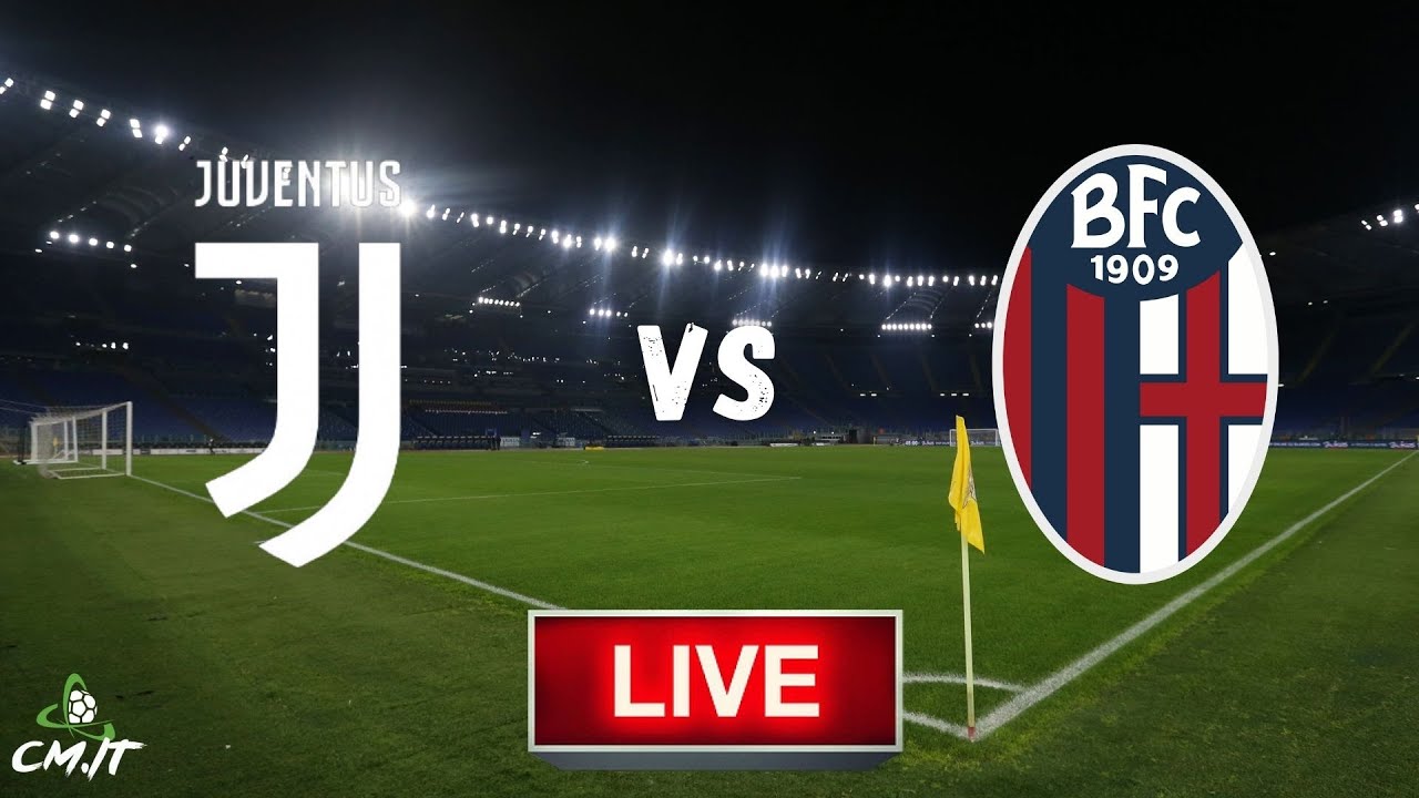 🔴JuventusBologna LIVE! Cronaca in DIRETTA e commento [NO Streaming