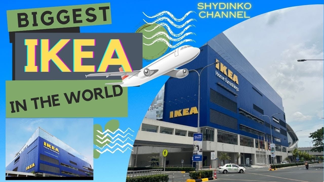 THE BIGGEST IKEA IN THE WORLD MANILA, PHILIPPINES YouTube